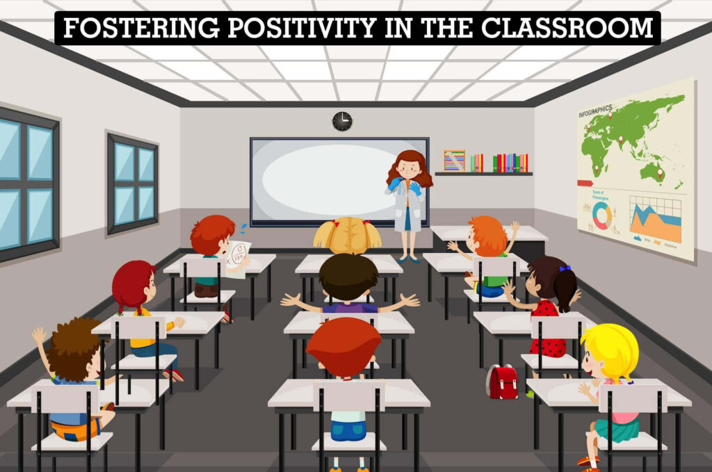 Fostering Positivity in the Classroom